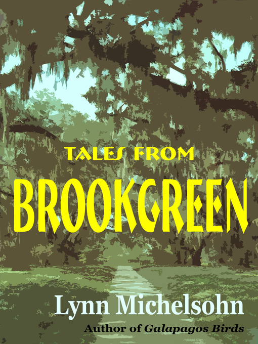 Title details for Tales from Brookgreen by Lynn Michelsohn - Available